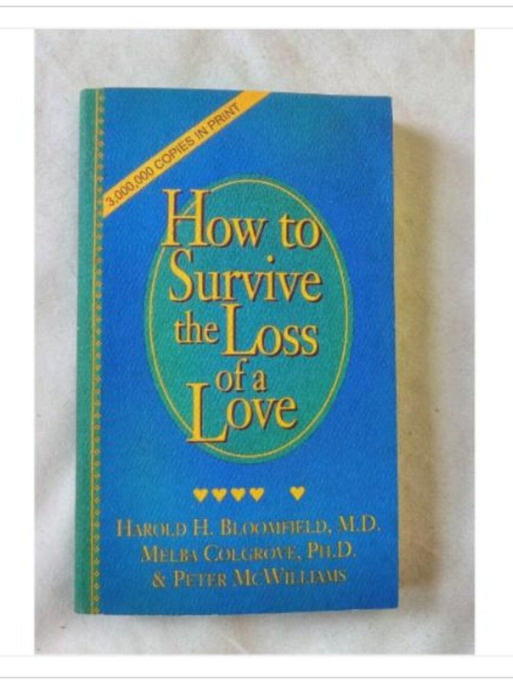 How to Survive the Loss of a Love Mary Books Prelude Press Reprint 2000 PB